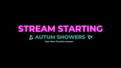 Autum Showers online show from 06/11/26, 02:22